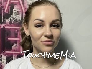 TouchmeMia