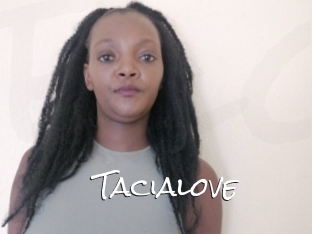 Tacialove