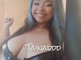 Tainaddd