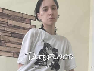 Tateflood