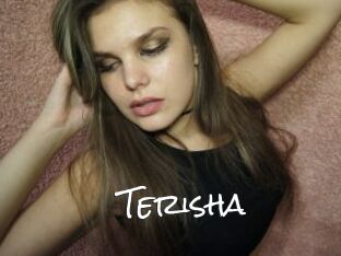 Terisha