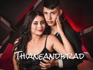 Thianeandbrad