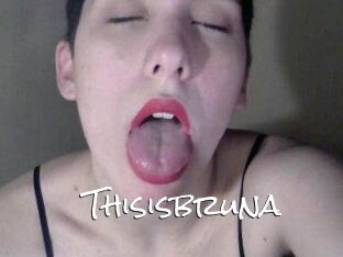 Thisisbruna