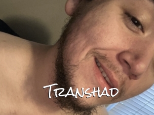 Transhad