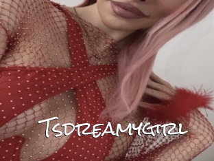 Tsdreamygirl