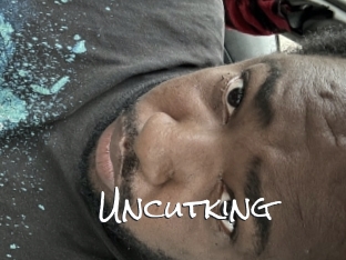 Uncutking