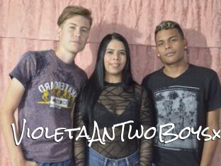 VioletaAnTwoBoysx