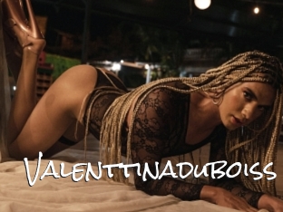 Valenttinaduboiss