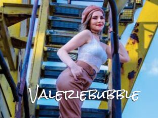 Valeriebubble