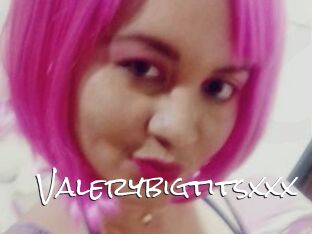 Valerybigtitsxxx