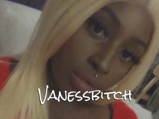 Vanessbitch