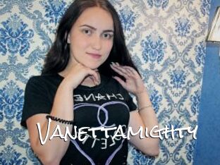 Vanettamighty