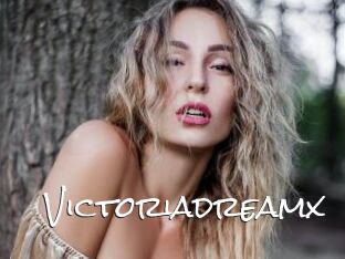 Victoriadreamx