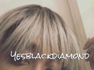 Yesblackdiamond