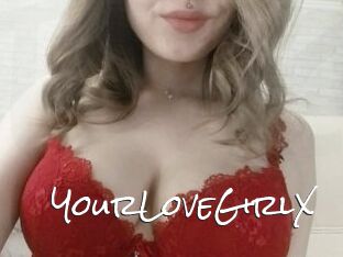 YourLoveGirlX